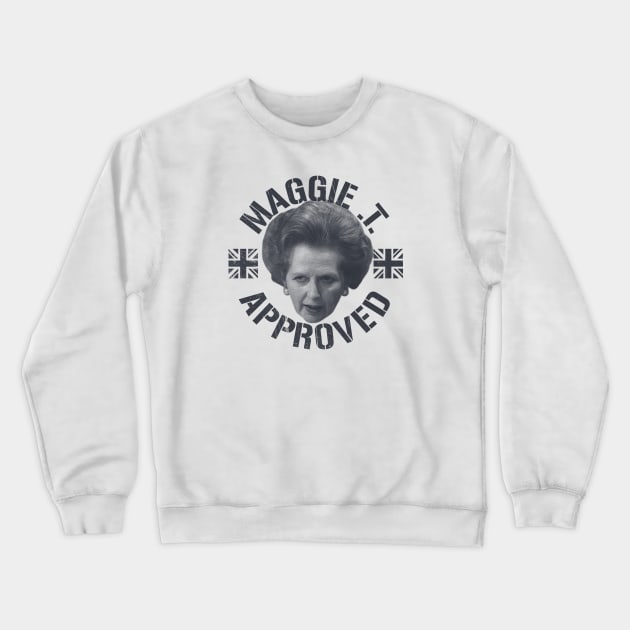 Approved by Maggie T Crewneck Sweatshirt by Toby Wilkinson